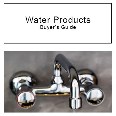Water Products Buyer's Guide