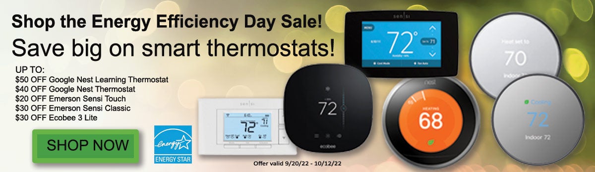 Shop the Energy Efficiency Day Sale! Great deals on smart thermostats!